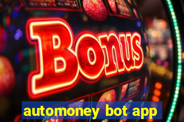 automoney bot app